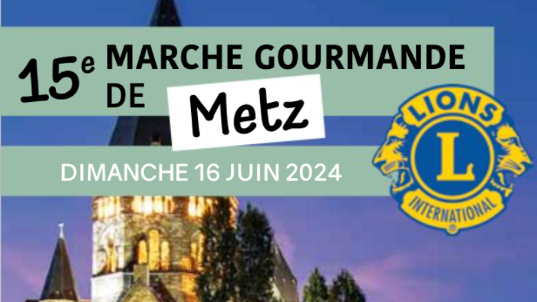 Dimanche 16 juin - 15 ème marche gourmande à Metz